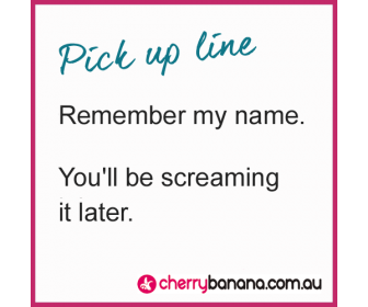 Pick up line