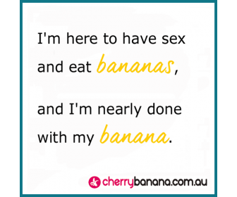 Eat bananas