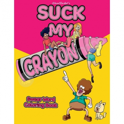 Suck My Crayon Adults Only Colouring Book Suck My Crayon Adults Only Colouring Book