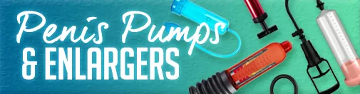 Penis Pumps & Enlargers